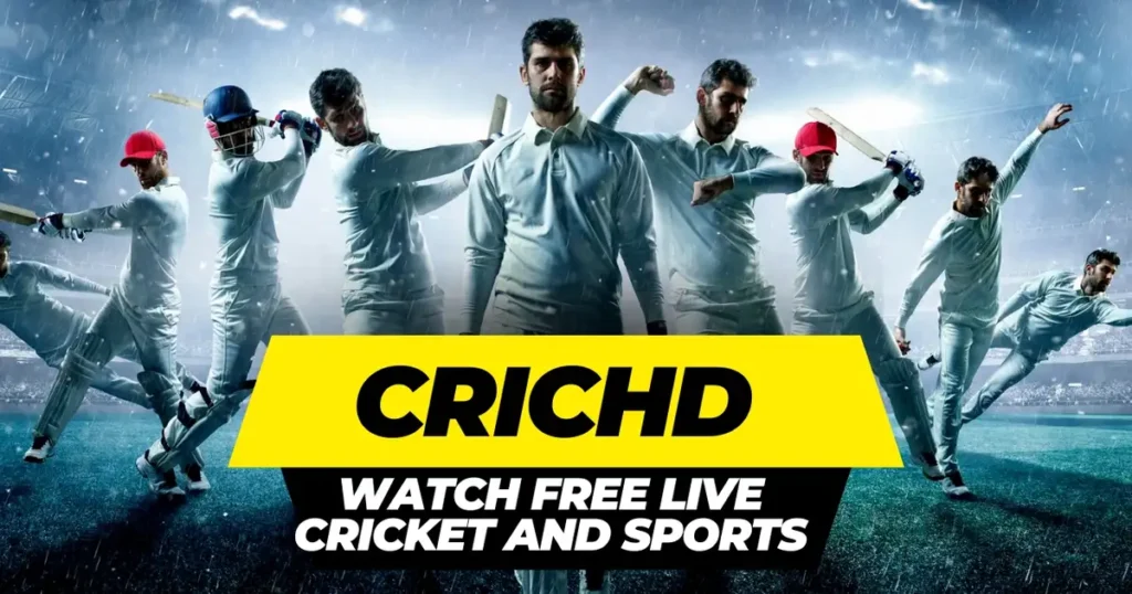 CricHD Watch Free Live Cricket and Sports