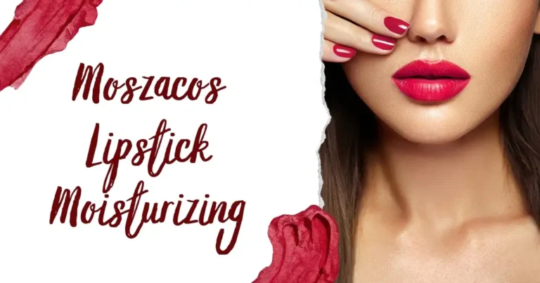 Achieve Perfect Lips with Moszacos Lipstick Moisturizing and Vibrant Colors